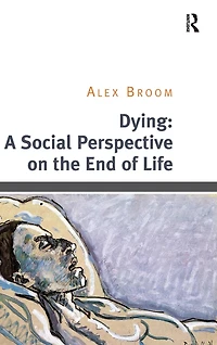 Dying: A Social Perspective on the End of Life