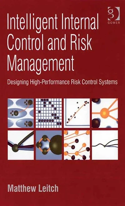 Intelligent Internal Control and Risk Management: Designing High-Performance Systems