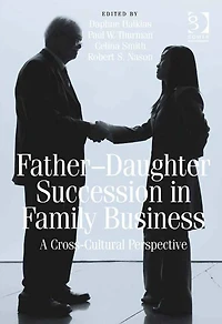 Father-Daughter Succession in Family Business: A Cross-Cultural Perspective