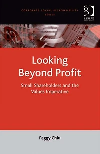 Looking Beyond Profit: Small Shareholders and the Values Imperative