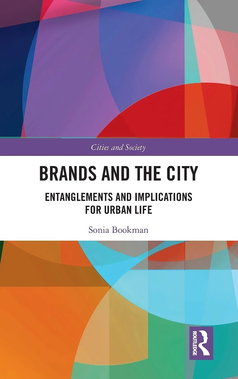 Brands and the City: Entanglements Implications for Urban Life