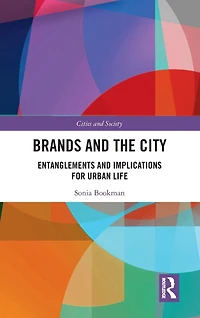 Brands and the City: Entanglements Implications for Urban Life