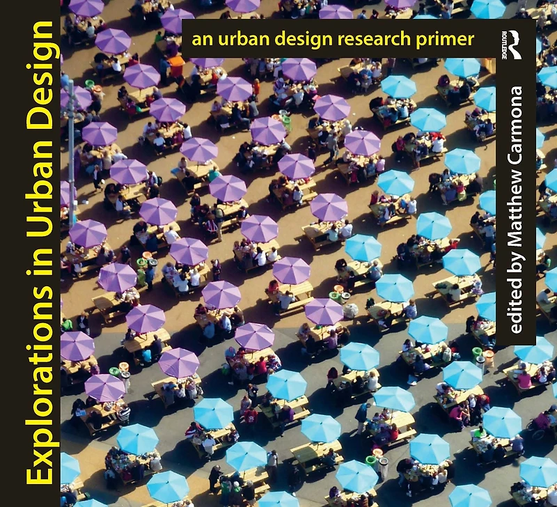 Explorations Urban Design: An Design Research Primer
