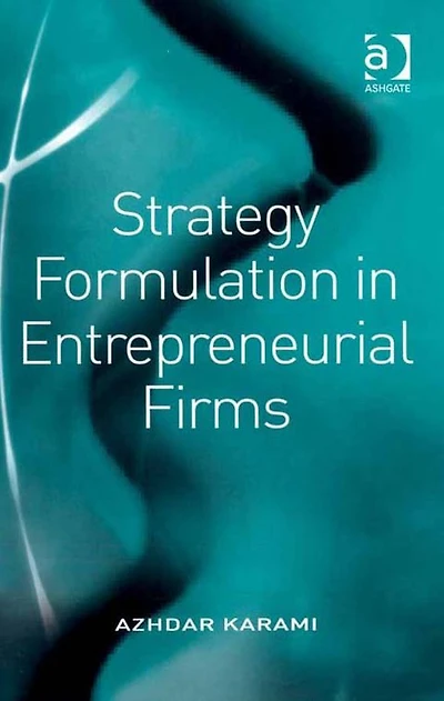 Strategy Formulation Entrepreneurial Firms