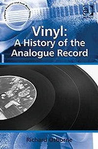 Vinyl: A History of the Analogue Record