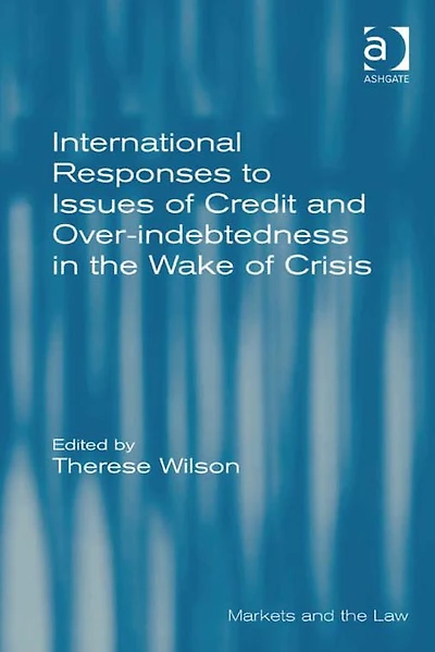 International Responses to Issues of Credit and Over-indebtedness the Wake Crisis