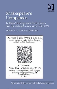 Shakespeare's Companies: William Early Career and the Acting Companies, 1577-1594
