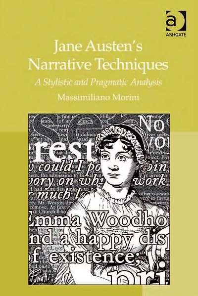 Jane Austen's Narrative Techniques: A Stylistic and Pragmatic Analysis