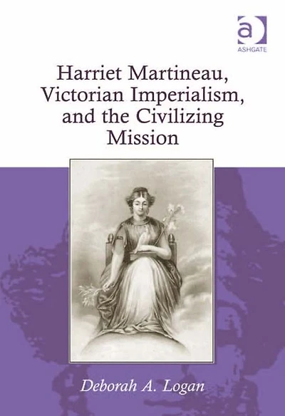 Harriet Martineau, Victorian Imperialism, and the Civilizing Mission