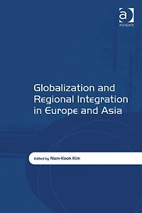 Globalization and Regional Integration Europe Asia