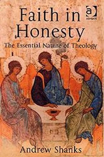 Faith Honesty: The Essential Nature of Theology