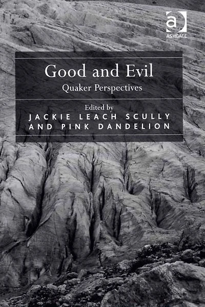 Good and Evil: Quaker Perspectives