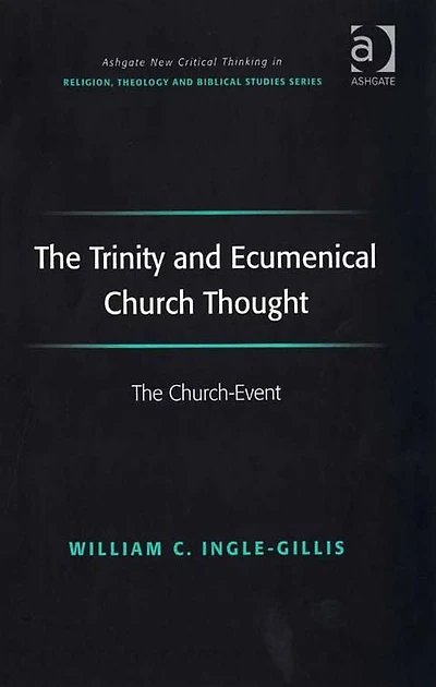 The Trinity and Ecumenical Church Thought: Church-Event