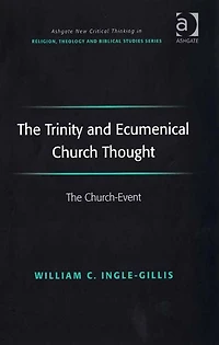The Trinity and Ecumenical Church Thought: Church-Event