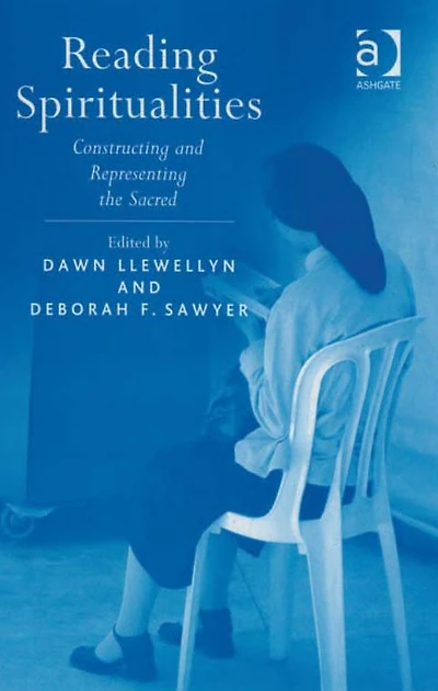 Reading Spiritualities: Constructing and Representing the Sacred