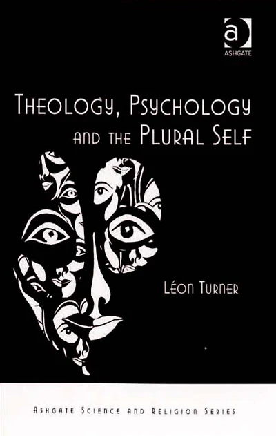 Theology, Psychology and the Plural Self
