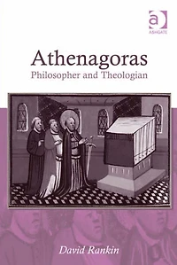 Athenagoras: Philosopher and Theologian
