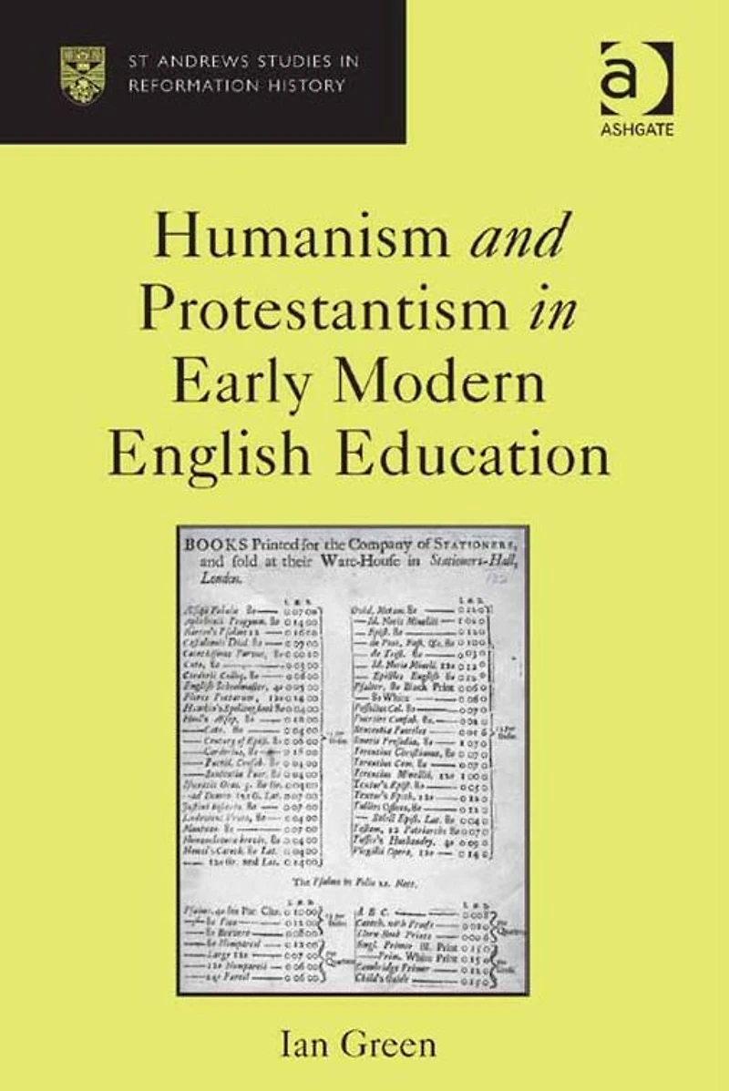 Humanism and Protestantism Early Modern English Education