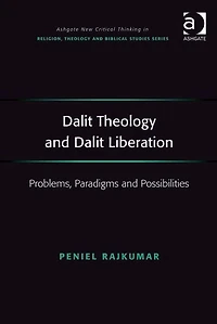 Dalit Theology and Liberation: Problems, Paradigms Possibilities