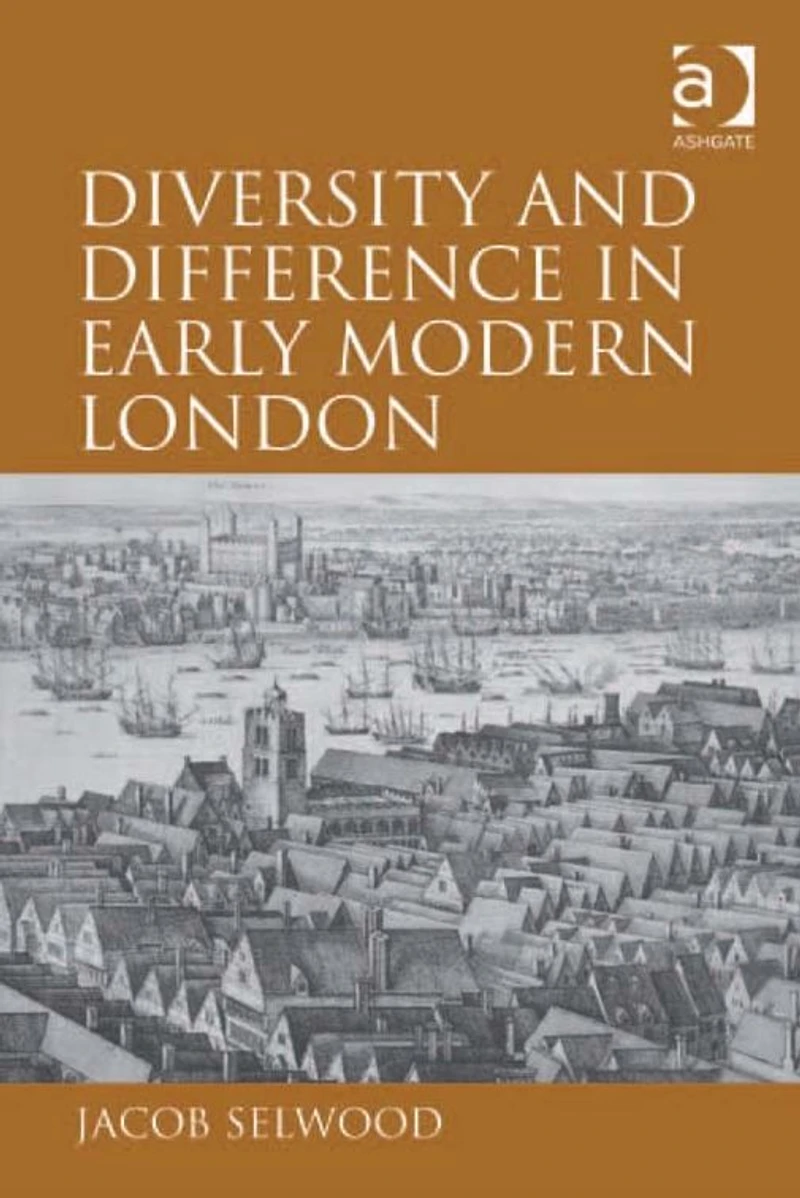 Diversity and Difference Early Modern London