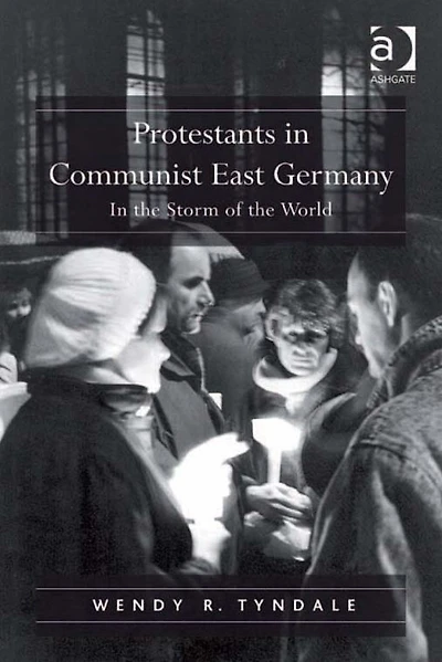Protestants Communist East Germany: the Storm of World