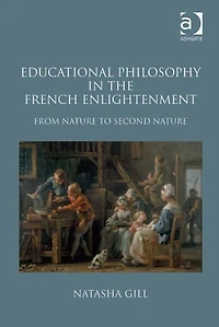Educational Philosophy the French Enlightenment: From Nature to Second