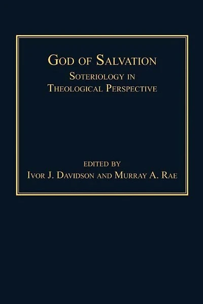 God of Salvation: Soteriology Theological Perspective