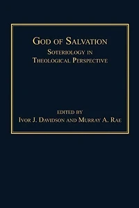 God of Salvation: Soteriology Theological Perspective