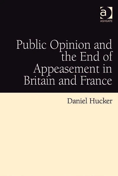 Public Opinion and the End of Appeasement Britain France