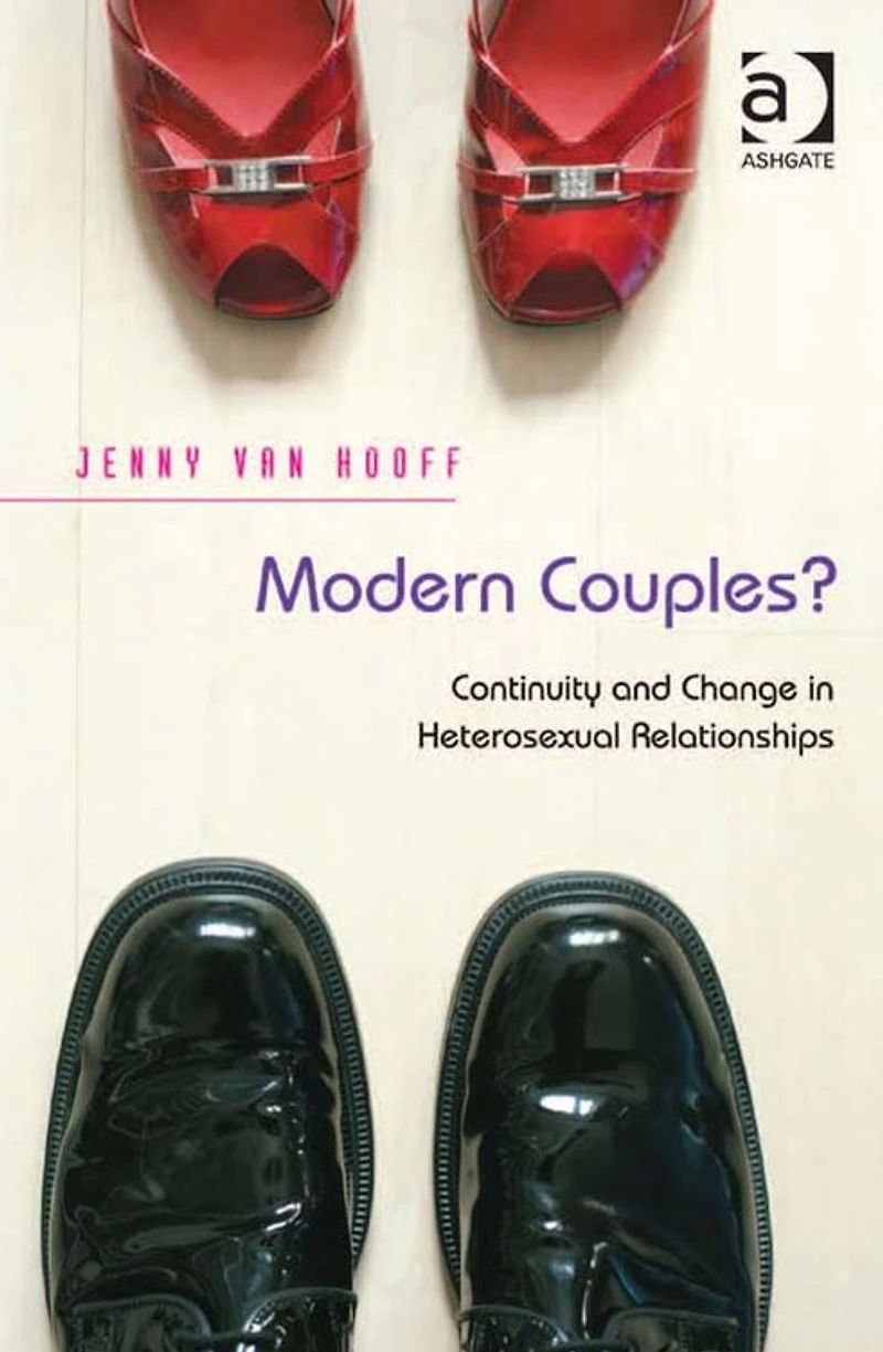 Modern Couples?: Continuity and Change in Heterosexual Relationships