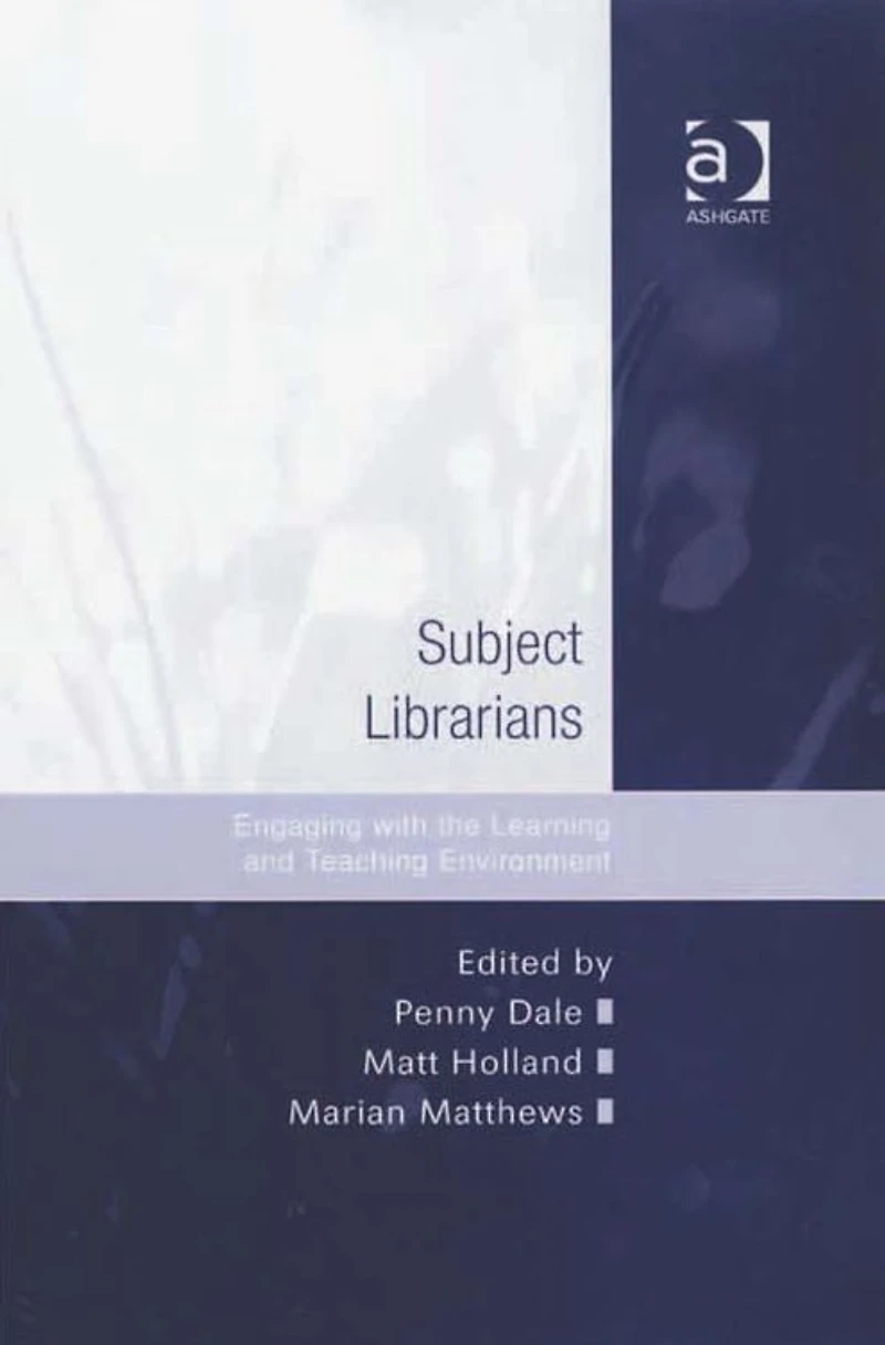 Subject Librarians: Engaging with the Learning and Teaching Environment
