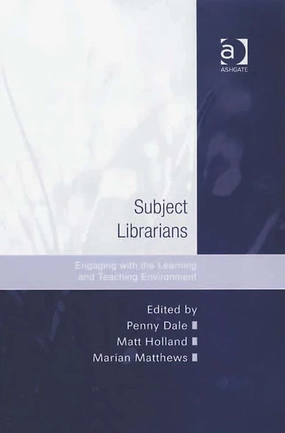 Subject Librarians: Engaging with the Learning and Teaching Environment
