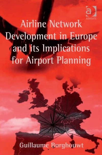 Airline Network Development Europe and its Implications for Airport Planning