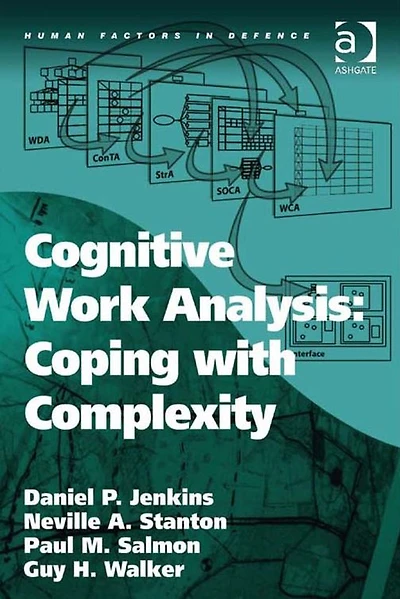 Cognitive Work Analysis: Coping with Complexity