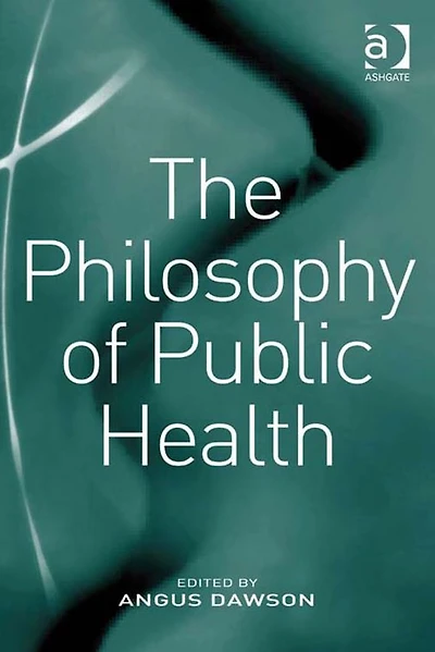 The Philosophy of Public Health