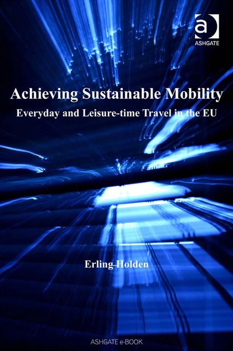 Achieving Sustainable Mobility: Everyday and Leisure-time Travel the EU