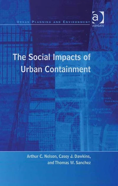 The Social Impacts of Urban Containment