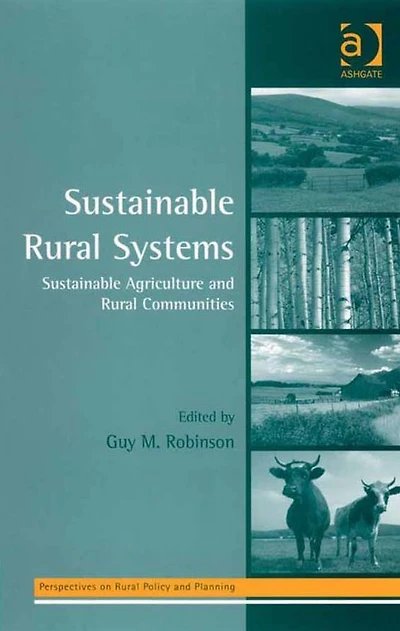Sustainable Rural Systems: Agriculture and Communities
