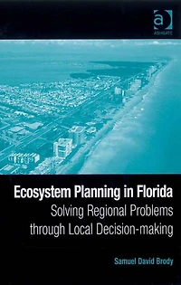 Ecosystem Planning Florida: Solving Regional Problems through Local Decision-making