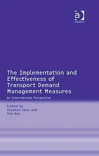The Implementation and Effectiveness of Transport Demand Management Measures: An International Perspective