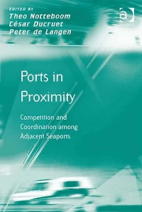 Ports Proximity: Competition and Coordination among Adjacent Seaports