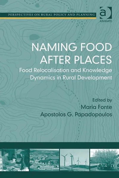 Naming Food After Places: Relocalisation and Knowledge Dynamics Rural Development
