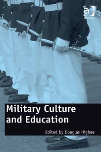 Military Culture and Education: Current Intersections of Academic Cultures