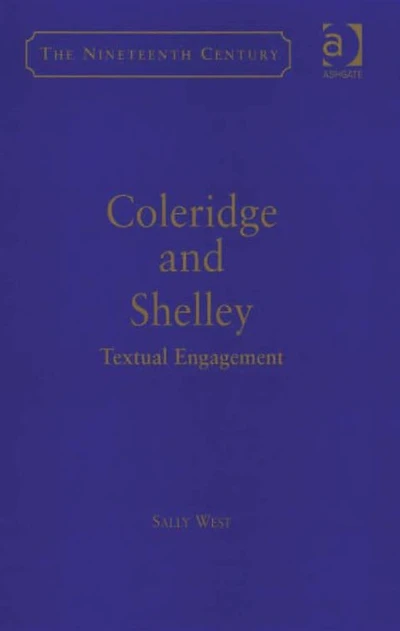 Coleridge and Shelley: Textual Engagement