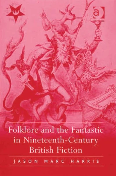 Folklore and the Fantastic Nineteenth-Century British Fiction