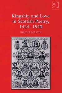 Kingship and Love Scottish Poetry, 1424-1540