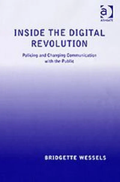 Inside the Digital Revolution: Policing and Changing Communication with Public