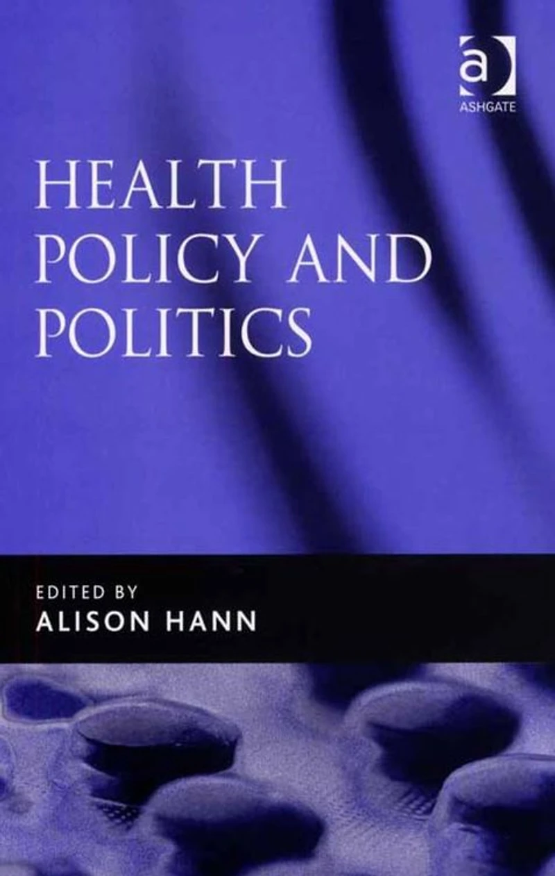 Health Policy and Politics