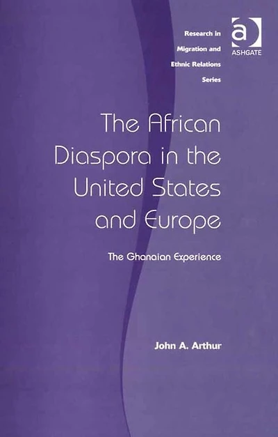 The African Diaspora United States and Europe: Ghanaian Experience