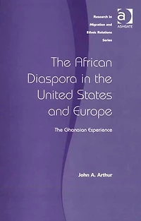 The African Diaspora United States and Europe: Ghanaian Experience